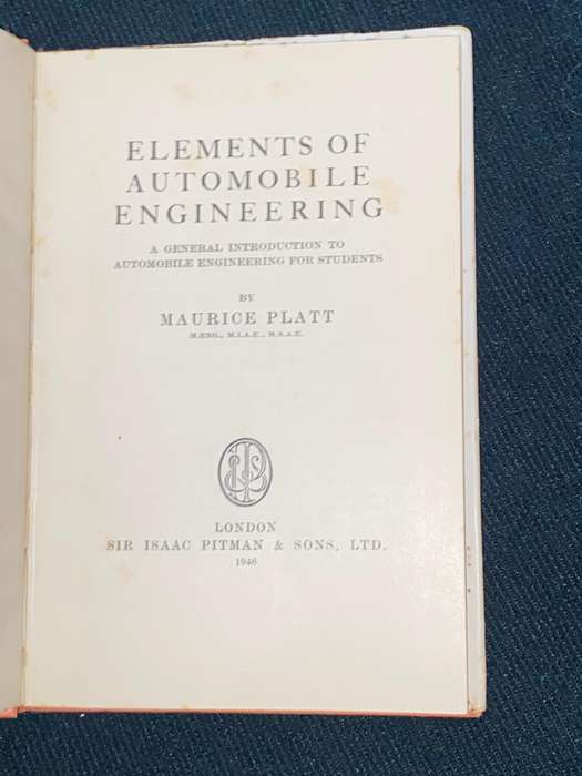 ELEMENTS OF AUTOMOBILE ENGINEERING BY MAURICE PLATT