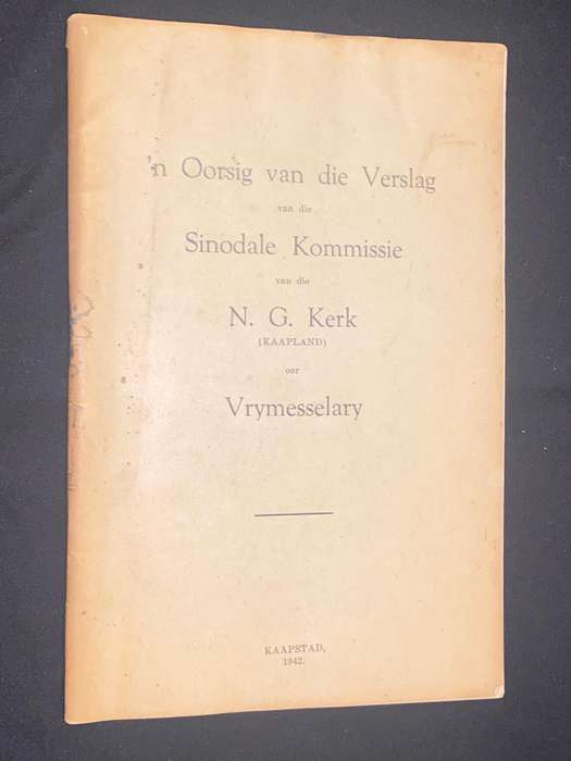 'N OORSIG VAN DIE VERSLAG VAN DIE SINODALE KOMMISIE VAN DIE N.G. KERK OOR VRYMESSLARY 1942