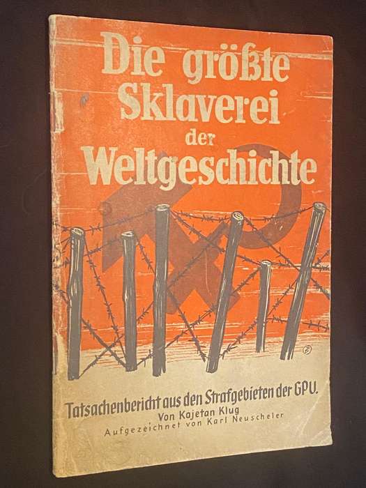 DIE GROSSTE SKLAVEREI DER WELTGESCHICHTE 1941 NSDAP
