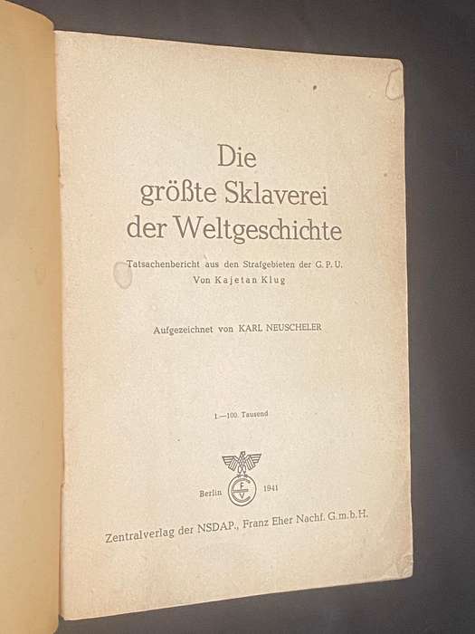 DIE GROSSTE SKLAVEREI DER WELTGESCHICHTE 1941 NSDAP