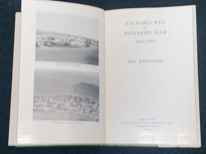 VICTORIA WES SE HONDERD JAAR 1859-1959 DEUR ERIC ROSENTHAL
