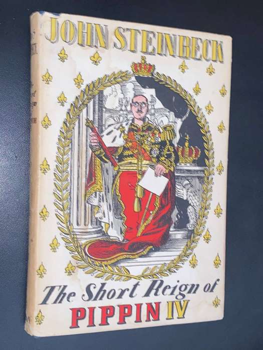 THE SHORT REIGN OF PIPPIN IV BY JOHN STEINBECK