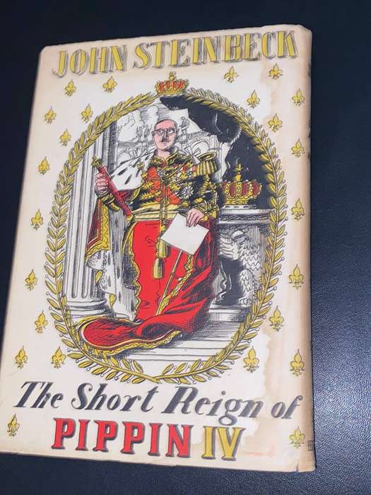 THE SHORT REIGN OF PIPPIN IV BY JOHN STEINBECK