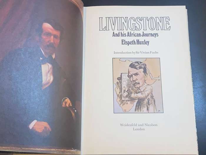 LIVINGSTONE AND HIS AFRICAN JOURNEYS BY ELSPETH HUXLEY