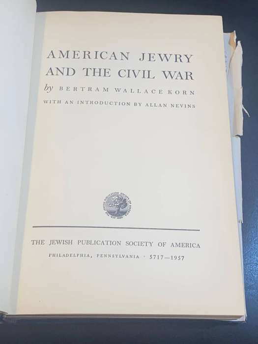 AMERICAN JEWRY AND THE CIVIL WAR BY BERTRAM W. KORN