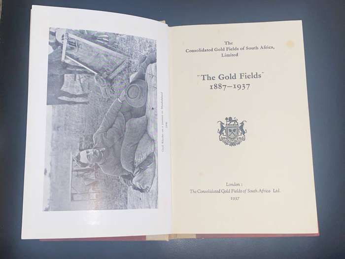THE GOLD FIELDS 1887 - 1937 THE CONSOLIDATED GOLDFIELDS OF SOUTH AFRICA LIMITED