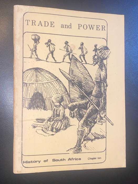 TRADE AND POWER - HISTORY OF SOUTH AFRICA CHAPTER 10