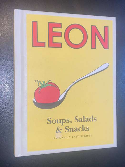 LEON SOUPS, SALADS & SNACKS NATURALLY FAST RECIPES