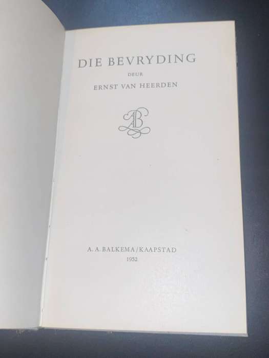 DIE BEVRYDING DEUR ERNST VAN HEERDEN