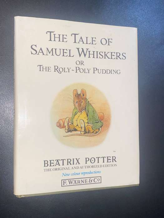 THE TALE OF SAMUEL WHISKERS OR THE ROLY-POLY PUDDING BEATRIX POTTER