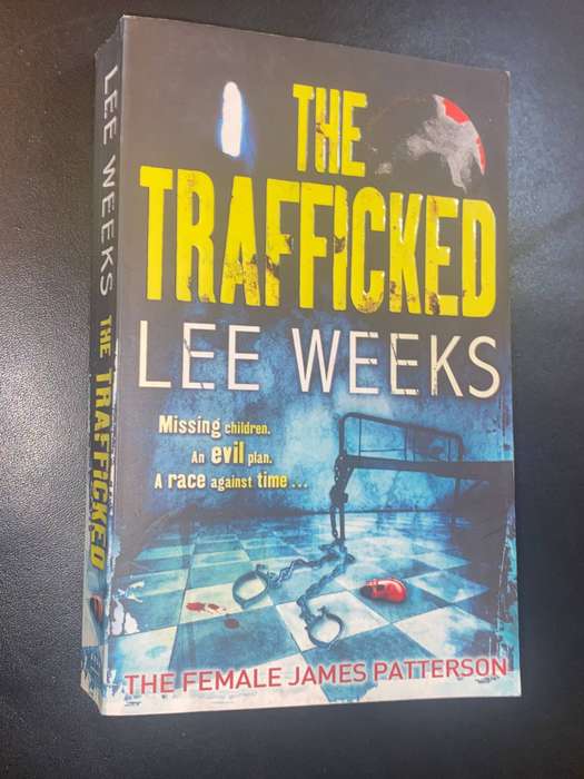 THE TRAFFICKED BY LEE WEEKS