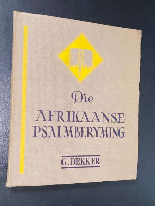 AFRIKAANSE PSALMBERYMING DEUR G. DEKKER