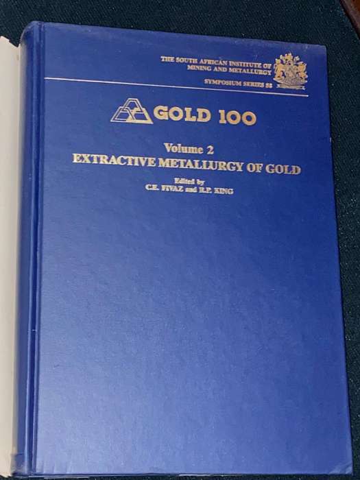 GOLD 100 VOLUME 2 EXTRACTIVE METALLURGY OF GOLD