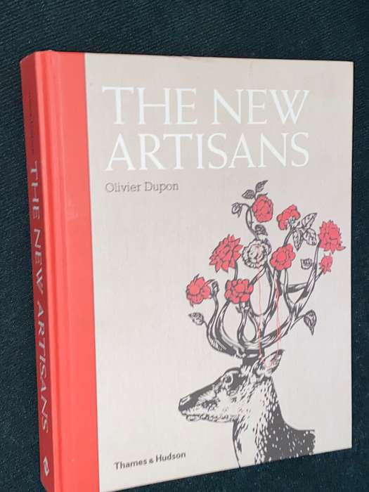 THE NEW ARTISANS BY OLIVER DUPON