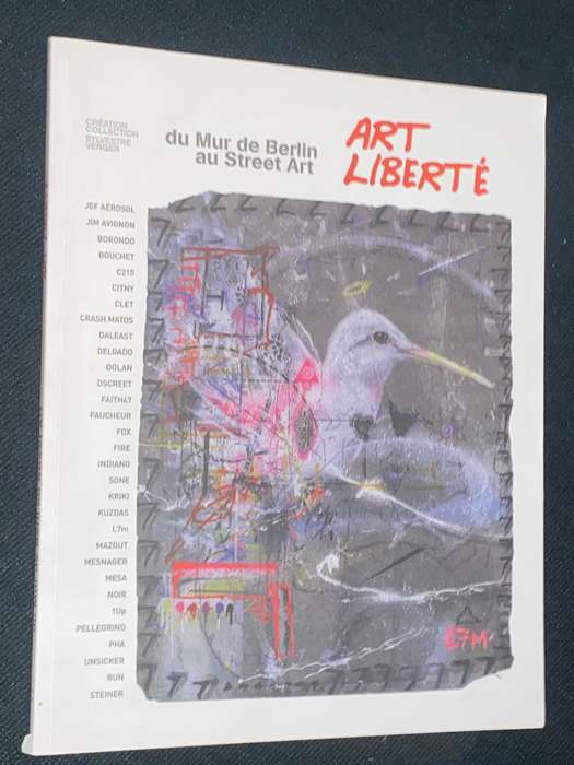 ART LIBERTE DU MUR DE BERLIN AU STREET ART