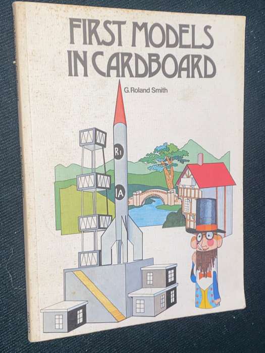 FIRST MODELS IN CARDBOARD BY G. ROLAND SMITH