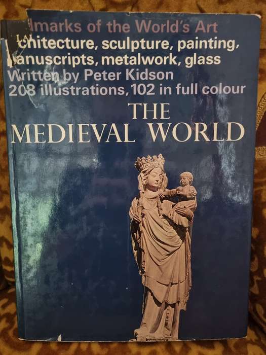 The Medieval World - Art, Sculptures, Architecture, Painting, Metalwork etc.