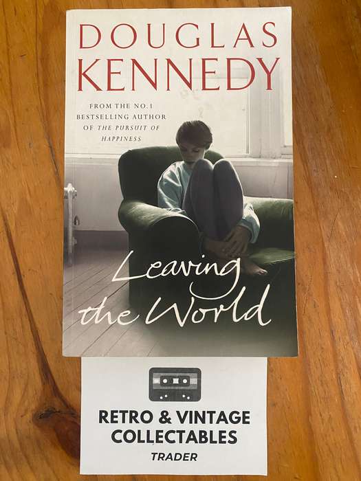 Douglas Kennedy - Leaving The World