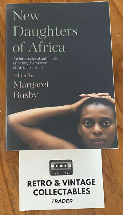 New Daughters Of Africa: An International Anthology Of Writing By Women Of African Descent