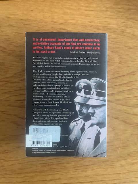 Book: The Devil's Disciples : The Life and Times of Hitler's Inner Circle. Anthony Read