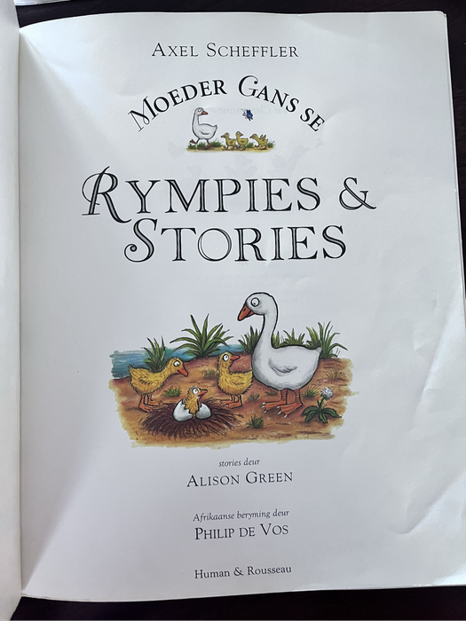 Moeder Gans se Rympies en Stories - Axel Scheffler translated by Philip de Vos
