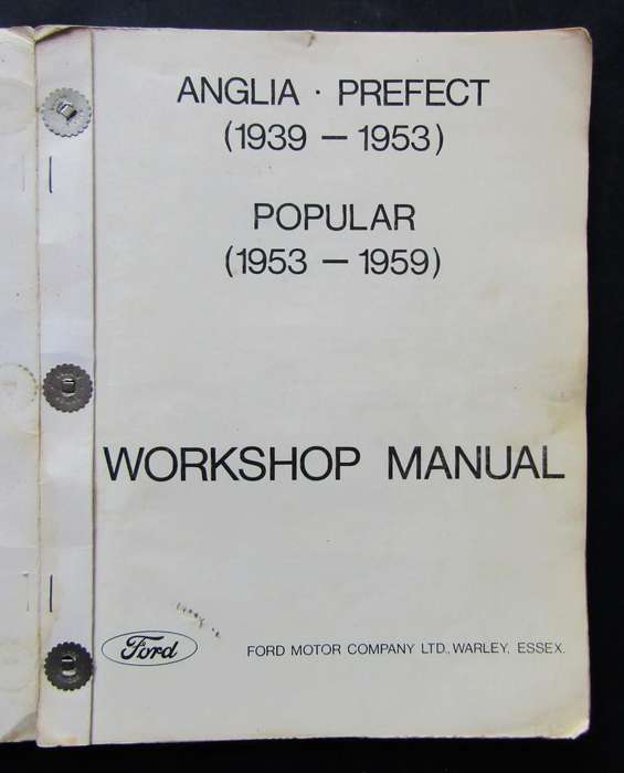 Anglia & Prefect and Popular - Ford Motors Workshop Manual (1956)