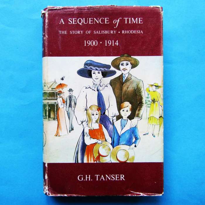 A Sequence of Time - The Story of Salisbury Rhodesia - Hardcover Book (1974)