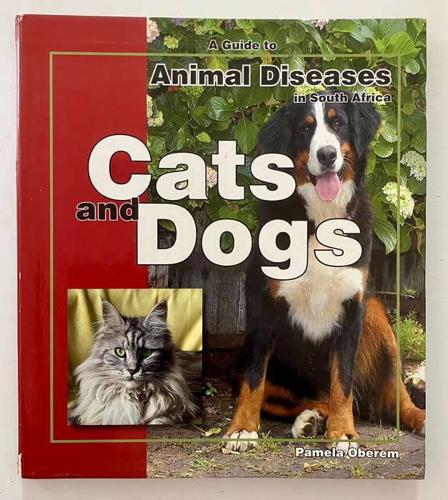 A Guide to Animal Diseases in South Africa: Cats and Dogs - Pamela Oberem. Softcover, 1st Ed. 2008