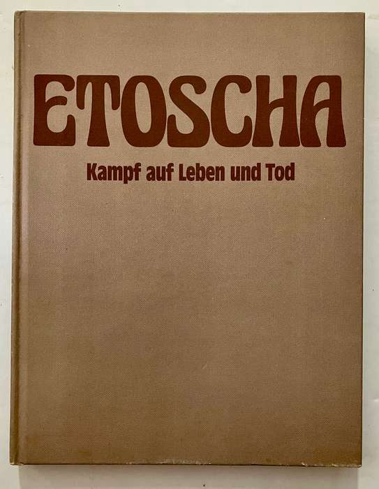 ETOSCHA: Kampf auf Leben und Tod - M & M Reardon. HC no dj, undated
