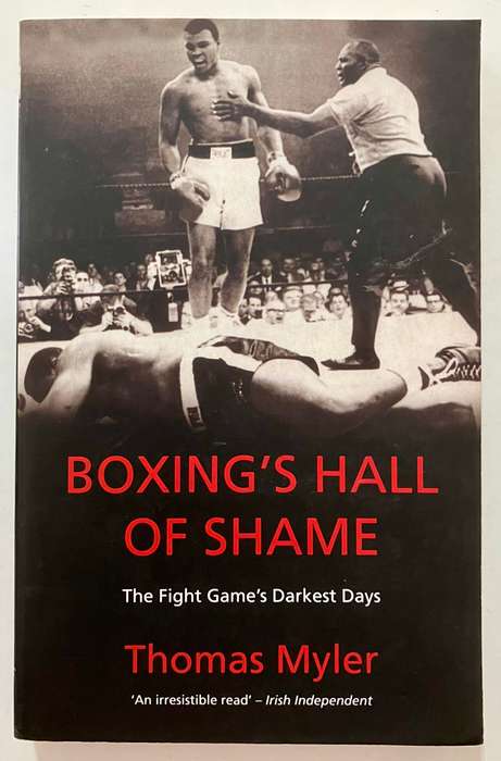 Boxing's Hall of Shame - Thomas Myler. Softcover, 2008