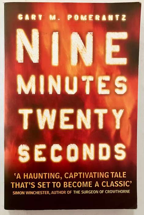 Nine Minutes Twenty Seconds - Gary M Pomerantz. Softcover, 1st Penguin Ed, 2003