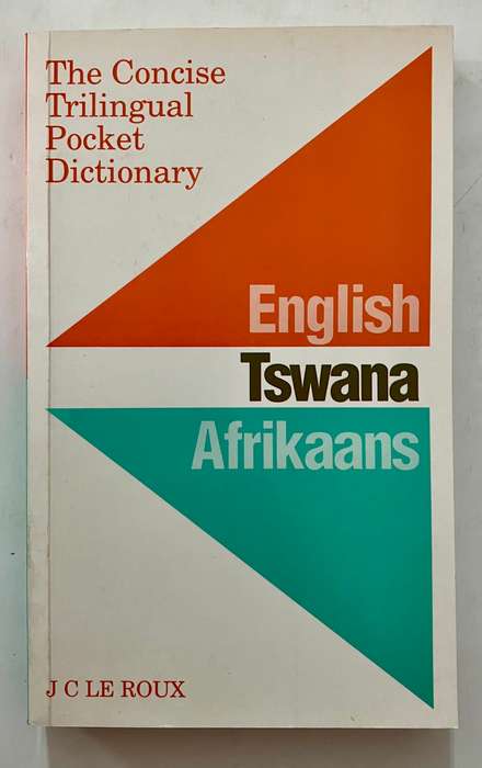 The Concise Trilingual Pocket Dictionary - JC le Roux. Softcover, Reprint. 1997