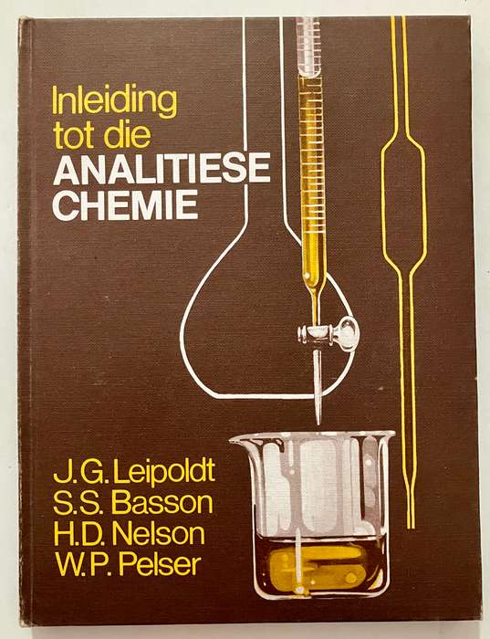 Inleiding tot die Analitiese Chemie - JG Leipoldt et al. Hardeband, 1e Uit. 1982