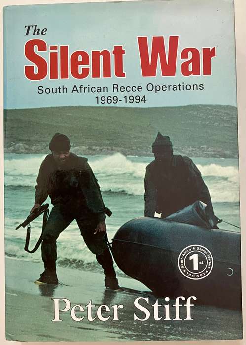 The Silent War - Peter Stiff. Hardcover w dj, 1st Ed 1999.