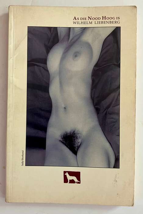 As die Nood Hoog is - Wilhelm Liebenberg. Sagteband, 1e Uitg, 1993
