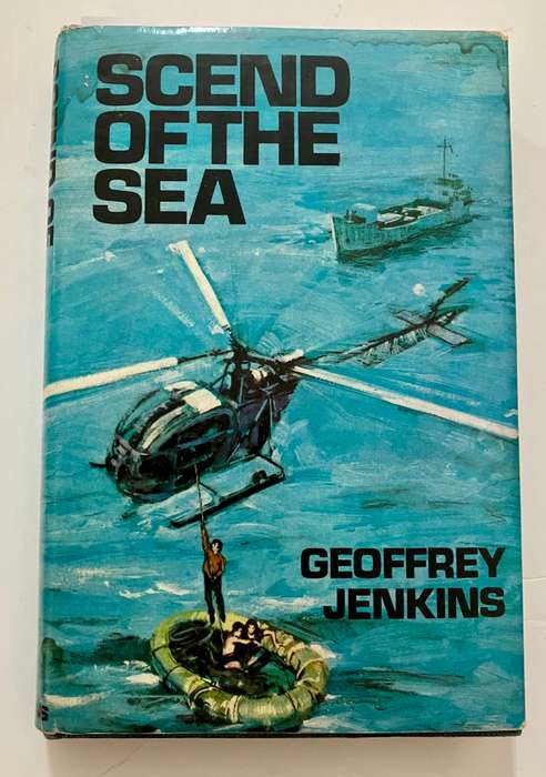 Scend of the Sea - Geoffrey Jenkins. SIGNED Hardcover w/dj. 1st Ed. 1971