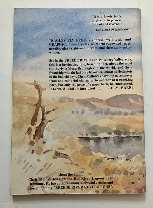 Eagles, Fly Free - Chris Mellish. SIGNED softcover, 2nd Ed. 1997