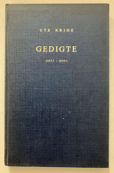 Gedigte 1927 - 1940 - Uys Krige. Hardeband geen sj, 3e Druk 1968