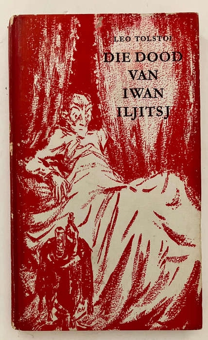 Die Dood van Iwan Iljitsj - Leo Tolstoy. Hardeband sonder stofjas, 1e Afr uitg. 1960
