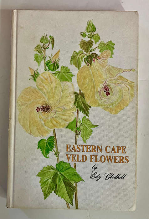 Eastern Cape Veld Flowers - Eily Gledhill. Hardcover w/o dj. 2nd Ed. 1981