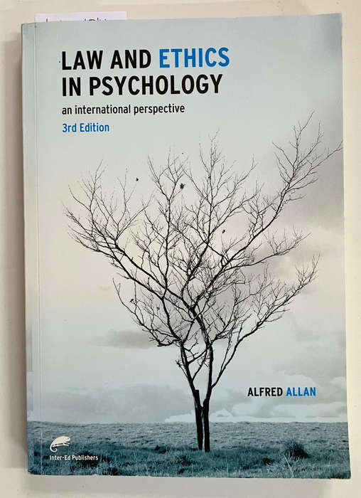 Law and Ethics in Psychology: An International Perspective - A Allan. Softcover. 3rd Ed. 2016