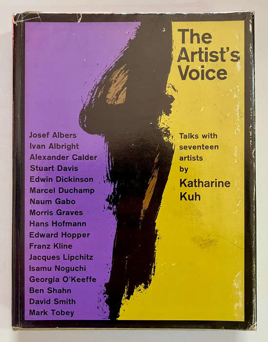 The Artist's Voice: Talks With Seventeen Artists - Katharine Kuh. Hardcover w dj. 1st Ed. 1960