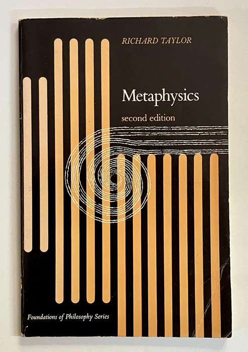Metaphysics - Richard Taylor. Softcover. 2nd Ed. 1974