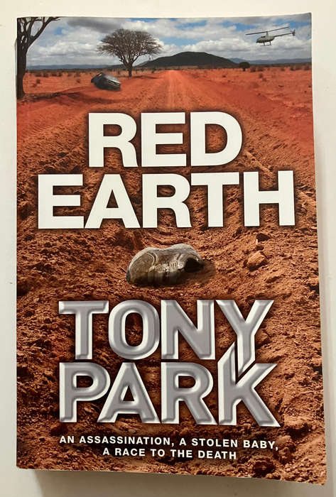 Red Earth - Tony Park. Softcover, 1st Ed. 2016