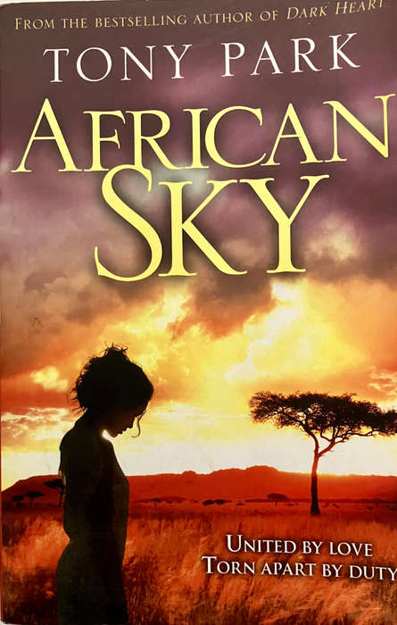 African Sky - Tony Park. Softcover, 1st UK Ed. 2014