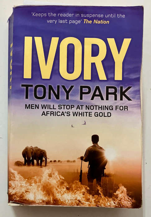 Ivory - Tony Park. Softcover, 1st SA Ed. 2011