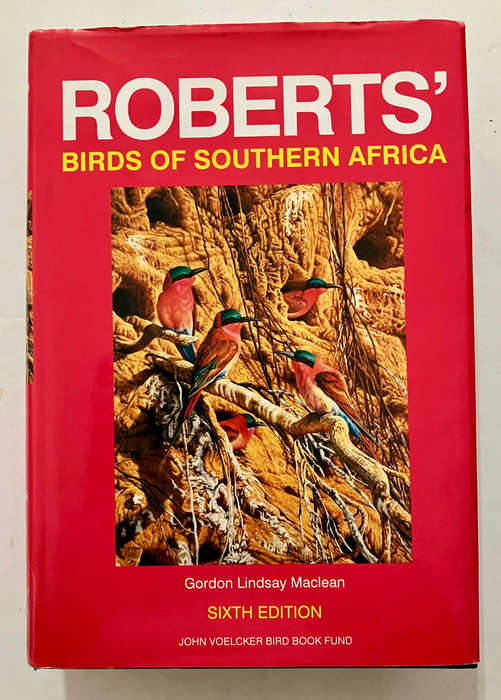 Roberts' Birds of South Africa PLUS Field Companion - Gordon Maclean. HC w dj. 6th Ed. 1996