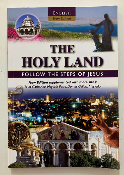 The Holy Land: Follow the steps of Jesus - Etty Boochny Mendelbaum. Softcover, Rev. Ed. 2013