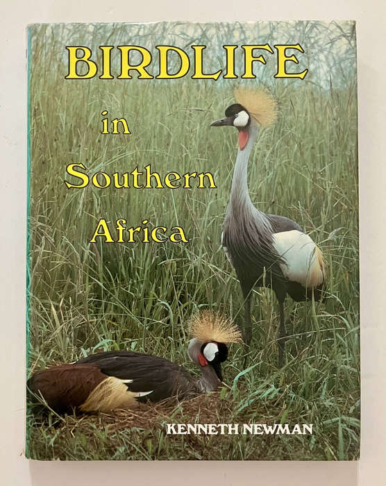 Birdlife in Southern Africa - Kenneth Newman. Hardcover w dj, Rev Ed, 1979