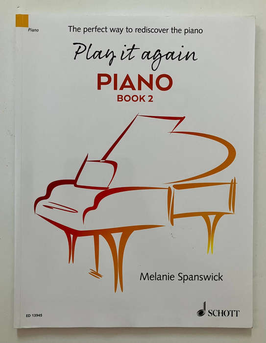 Play It Again: Piano 2 - Melanie Spanswick. Softcover, 1st Ed, 2017/8